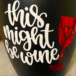 This Might Be Wine Stainless Steel Wine Cup